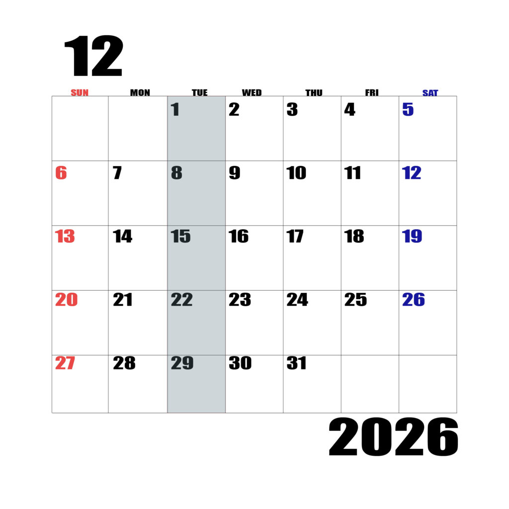 2026年日曜始まりのカレンダー１２月
日曜日赤字、土曜日青字、火曜日の枠全体をグレーで塗りつぶし
マスの左上に日付
字体IMPACT
サイズ約1750×1400px
JPEG100