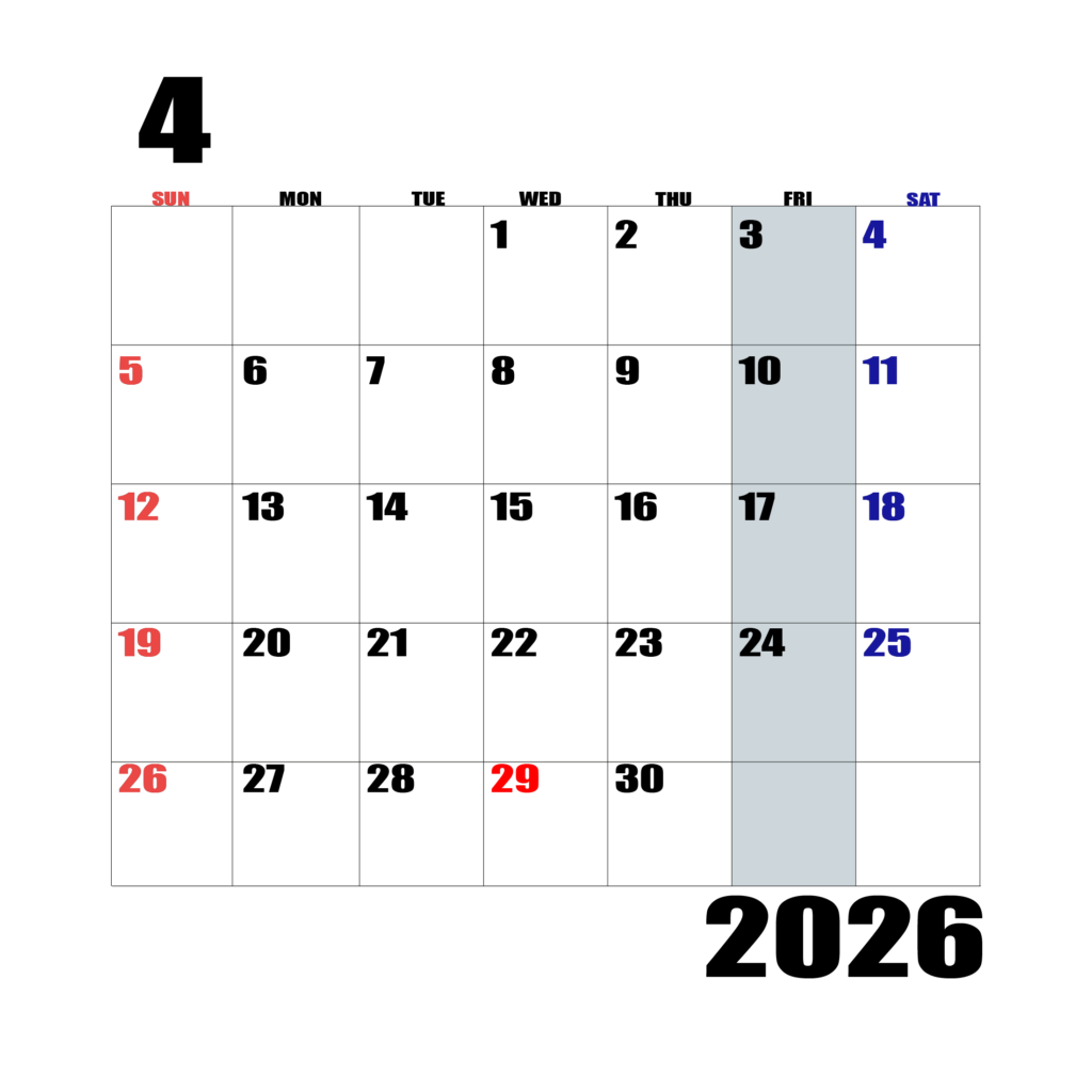 2026年日曜始まりのカレンダー4月
日曜日赤字、土曜日青字、金曜日の枠全体をグレーで塗りつぶし
マスの左上に日付
字体IMPACT
カレンダーサイズ約1750×1400px
PNG 　背面透過
WEB用に最適