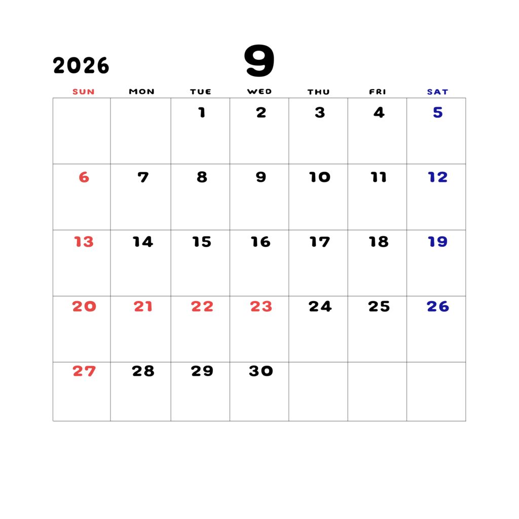 2026年日曜始まりのカレンダー9月
日曜日赤字、土曜日青字
マスの中央上部に日付
字体はADSコリダンス
カレンダーサイズ約1750×1400px
PNG
WEB用に最適