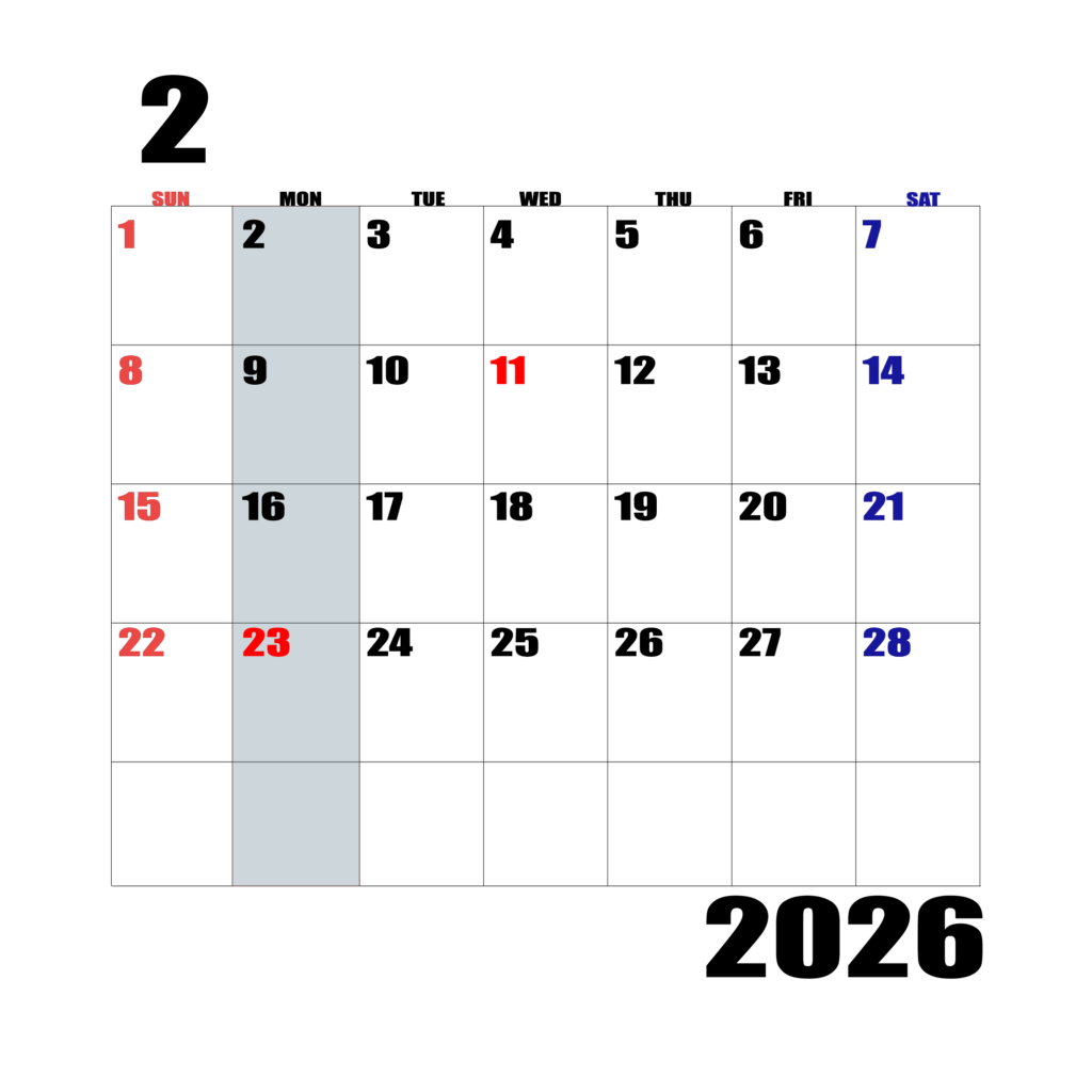 2026年日曜始まりのカレンダー２月
日曜日赤字、土曜日青字、月曜日の枠全体をグレーで塗りつぶし
マスの左上に日付
字体IMPACT
サイズ約1750×1400px
PNG