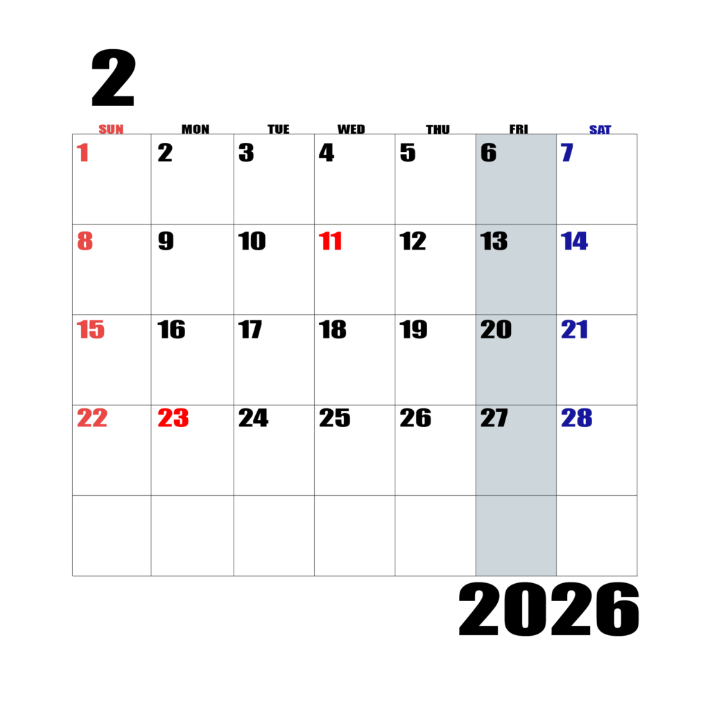 2026年日曜始まりのカレンダー2月
日曜日赤字、土曜日青字、金曜日の枠全体をグレーで塗りつぶし
マスの左上に日付
字体IMPACT
カレンダーサイズ約1750×1400px
PNG 　背面透過
WEB用に最適