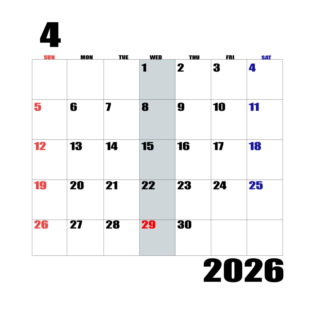 2026年日曜始まりのカレンダー4月
日曜日赤字、土曜日青字、水曜日の枠全体をグレーで塗りつぶし
マスの左上に日付
字体IMPACT
カレンダーサイズ約1750×1400px
JPEG
WEB用に最適