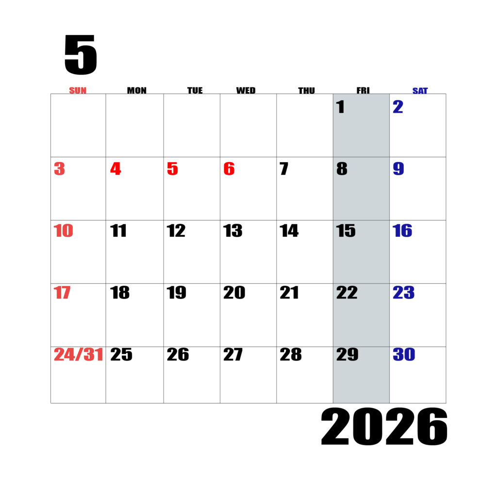2026年日曜始まりのカレンダー5月
日曜日赤字、土曜日青字、金曜日の枠全体をグレーで塗りつぶし
マスの左上に日付
字体IMPACT
カレンダーサイズ約1750×1400px
JPEG
WEB用に最適