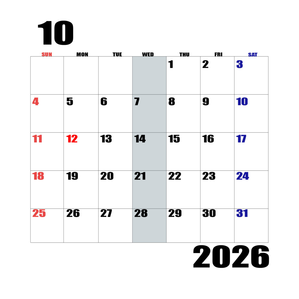 2026年日曜始まりのカレンダー10
月
日曜日赤字、土曜日青字、水曜日の枠全体をグレーで塗りつぶし
マスの左上に日付
字体IMPACT
カレンダーサイズ約1750×1400px
JPEG
WEB用に最適