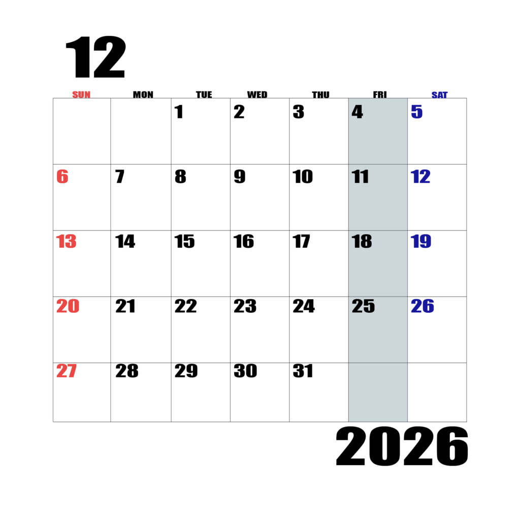 2026年日曜始まりのカレンダー12月
日曜日赤字、土曜日青字、金曜日の枠全体をグレーで塗りつぶし
マスの左上に日付
字体IMPACT
カレンダーサイズ約1750×1400px
PNG 　背面透過
WEB用に最適