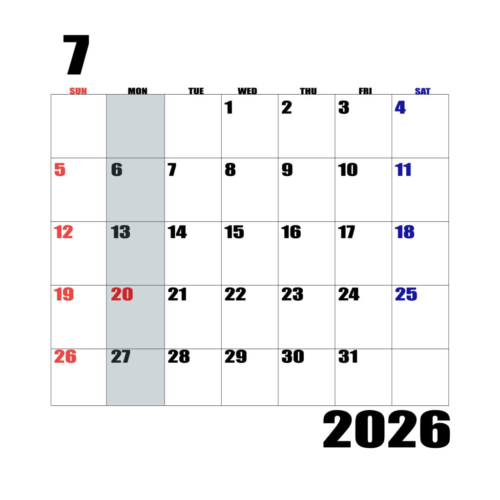 2026年日曜始まりのカレンダー７月
日曜日赤字、土曜日青字、月曜日の枠全体をグレーで塗りつぶし
マスの左上に日付
字体IMPACT
サイズ約1750×1400px
JPEG100
WEB用