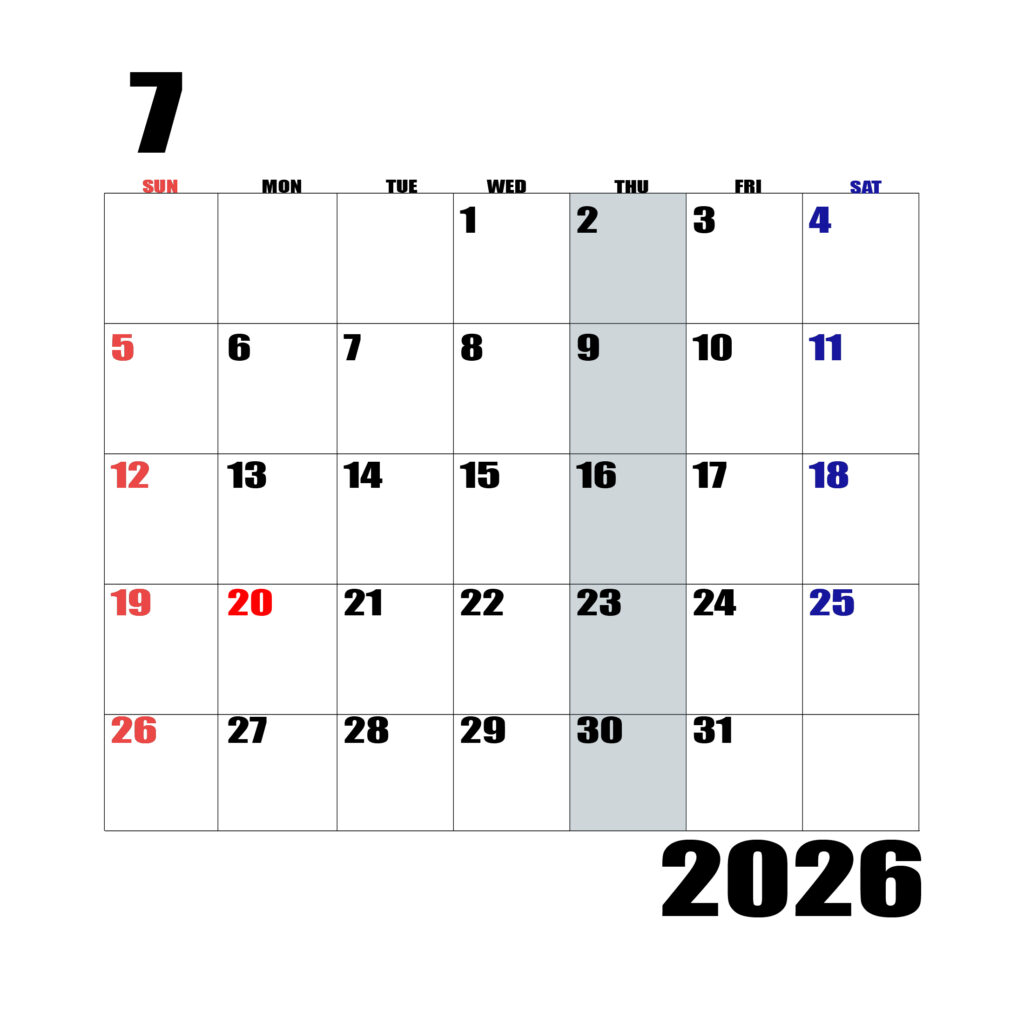 2026年日曜始まりのカレンダー7月
日曜日赤字、土曜日青字、木曜日の枠全体をグレーで塗りつぶし
マスの左上に日付
字体IMPACT
カレンダーサイズ約1750×1400px
JPEG
WEB用に最適