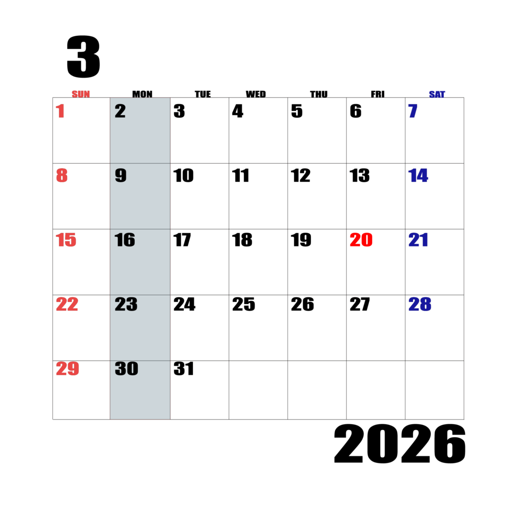 2026年日曜始まりのカレンダー3
月
日曜日赤字、土曜日青字、月曜日の枠全体をグレーで塗りつぶし
マスの左上に日付
字体IMPACT
サイズ約1750×1400px
PNG