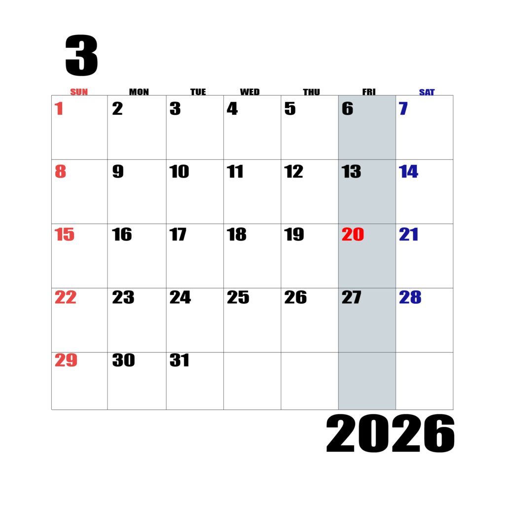 2026年日曜始まりのカレンダー3月
日曜日赤字、土曜日青字、金曜日の枠全体をグレーで塗りつぶし
マスの左上に日付
字体IMPACT
カレンダーサイズ約1750×1400px
PNG 　背面透過
WEB用に最適
