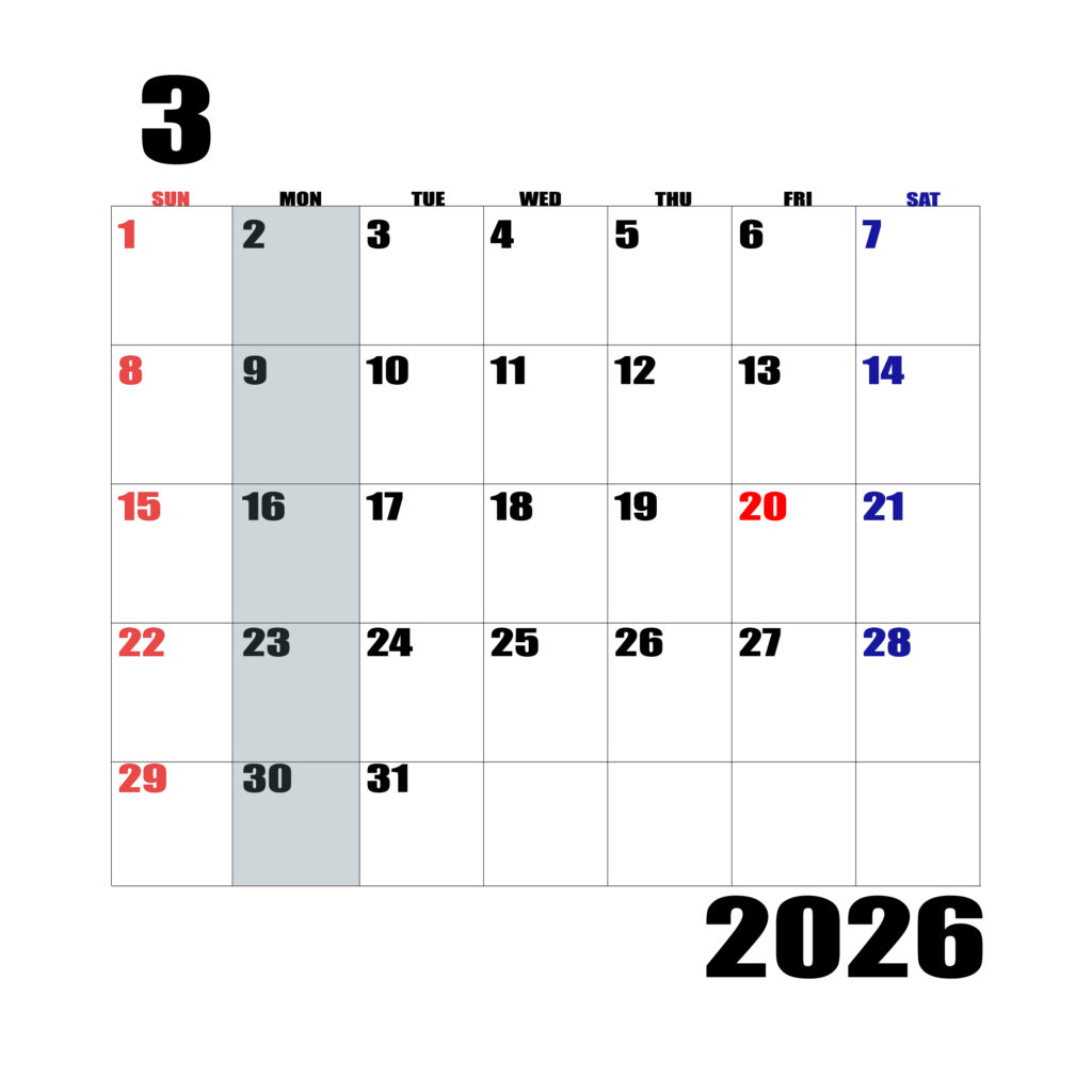 2026年日曜始まりのカレンダー３月
日曜日赤字、土曜日青字、月曜日の枠全体をグレーで塗りつぶし
マスの左上に日付
字体IMPACT
サイズ約1750×1400px
JPEG100
WEB用