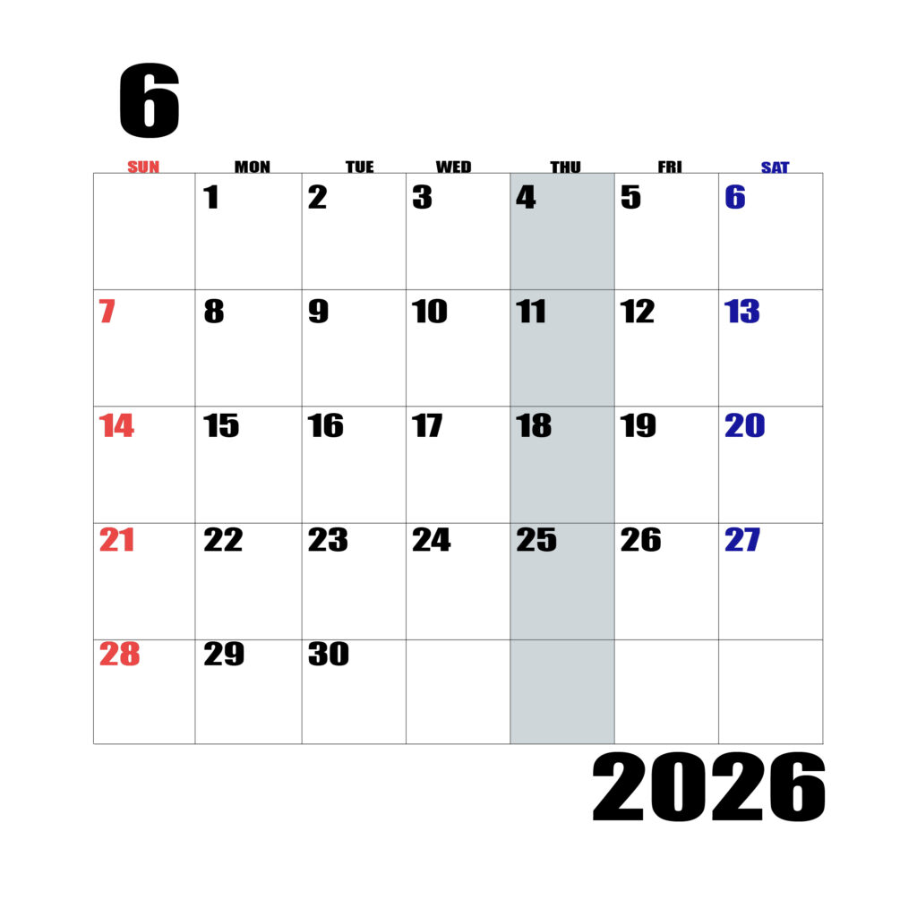 2026年日曜始まりのカレンダー6月
日曜日赤字、土曜日青字、木曜日の枠全体をグレーで塗りつぶし
マスの左上に日付
字体IMPACT
カレンダーサイズ約1750×1400px
JPEG
WEB用に最適