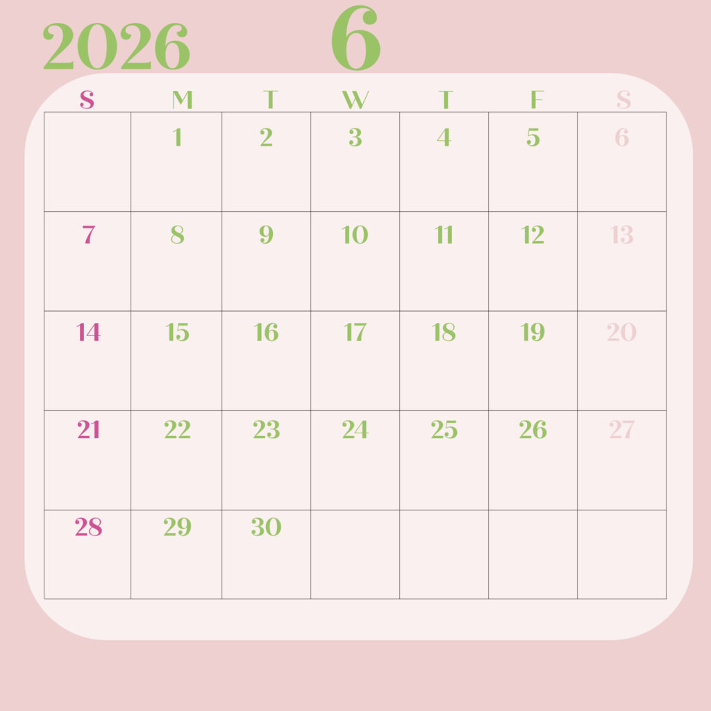 日曜日始まりの2026年のカレンダー６月
淡いピンク背景に緑の文字で構成され曜日は英語の頭文字で表示
日曜日は濃いピンク、土曜日は薄いピンク
JPEG
サイズ2000×2000px
インスタ投稿などに最適のサイズ