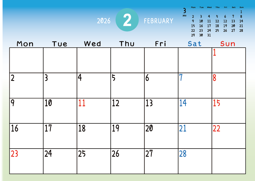 2026年2月　
月曜始まりカレンダー
青から緑へのグラデーション背景に、右上に翌月のミニカレンダーを配置したデザイン
平日が黒、土曜日が青、日曜祝日が赤字
A Monday-start February 2026 calendar with a blue-to-green gradient background and a small preview of the March 2026 calendar in the upper right corner, with weekdays in black, Saturdays in blue, and Sundays and holidays in red.