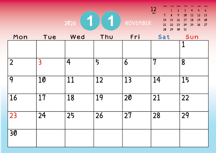 2026年11月　
月曜始まりカレンダー
赤から青へのグラデーション背景に、右上に翌月のミニカレンダーを配置したデザイン
平日が黒、土曜日が青、日曜祝日が赤字
A Monday-start November 2026 calendar with a red-to-blue gradient background and a small preview of the December 2026 calendar in the upper right corner, with weekdays in black, Saturdays in blue, and Sundays and holidays in red.
