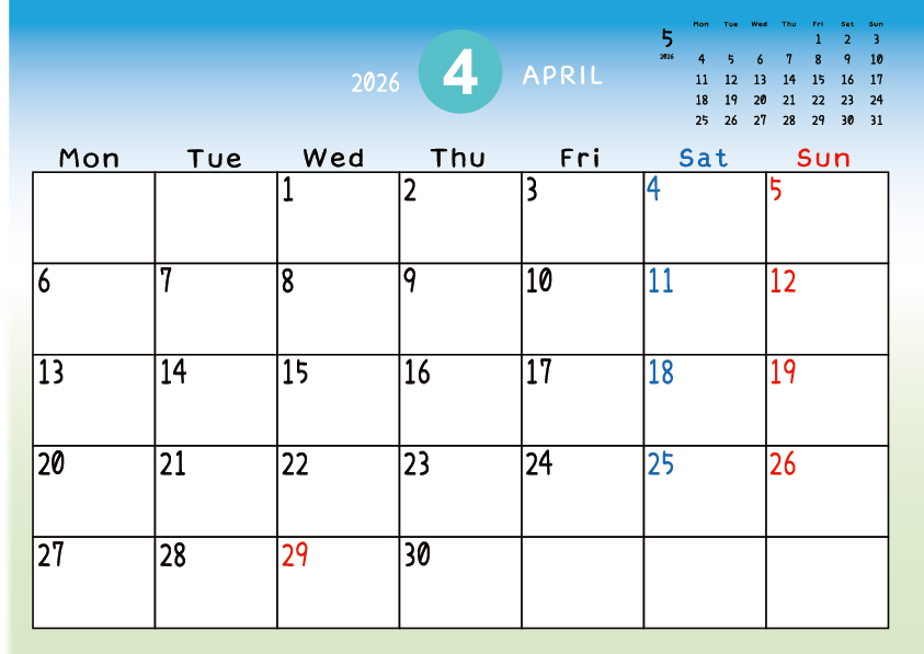 2026年4月　
月曜始まりカレンダー
青から緑へのグラデーション背景に、右上に翌月のミニカレンダーを配置したデザイン
平日が黒、土曜日が青、日曜祝日が赤字
A Monday-start April 2026 calendar with a blue-to-green gradient background and a small preview of the May 2026 calendar in the upper right corner, with weekdays in black, Saturdays in blue, and Sundays and holidays in red.