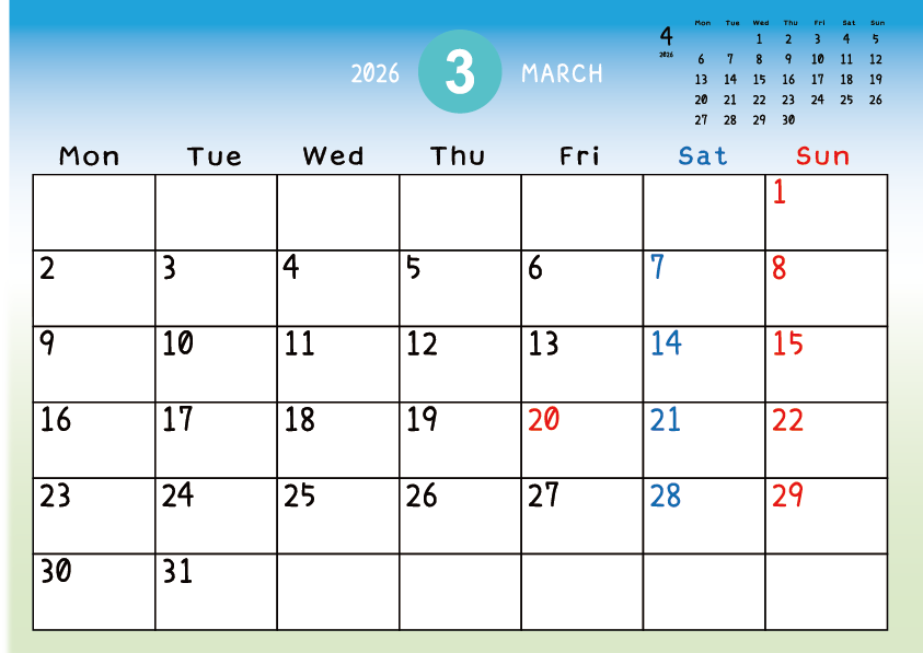 2026年3月　
月曜始まりカレンダー
青から緑へのグラデーション背景に、右上に翌月のミニカレンダーを配置したデザイン
平日が黒、土曜日が青、日曜祝日が赤字
A Monday-start March 2026 calendar with a blue-to-green gradient background and a small preview of the April 2026 calendar in the upper right corner, with weekdays in black, Saturdays in blue, and Sundays and holidays in red.
