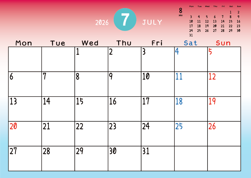 2026年7月
月曜始まりカレンダー
赤から青へのグラデーション背景に、右上に翌月のミニカレンダーを配置したデザイン
平日が黒、土曜日が青、日曜祝日が赤字
A Monday-start July 2026 calendar with a red-to-blue gradient background and a small preview of the August 2026 calendar in the upper right corner, with weekdays in black, Saturdays in blue, and Sundays and holidays in red.