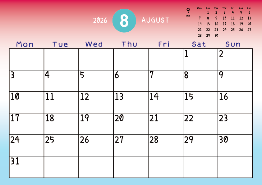 2026年8月
月曜始まりカレンダー
赤から青へのグラデーション背景に、右上に翌月のミニカレンダーを配置したデザイン
A Monday-start August 2026 calendar with a blue-to-green gradient background and a small preview of the September 2026 calendar in the upper right corner.