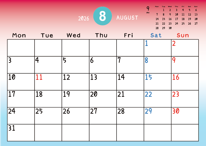 2026年8月　
月曜始まりカレンダー
赤から青へのグラデーション背景に、右上に翌月のミニカレンダーを配置したデザイン
平日が黒、土曜日が青、日曜祝日が赤字
A Monday-start August 2026 calendar with a red-to-blue gradient background and a small preview of the September 2026 calendar in the upper right corner, with weekdays in black, Saturdays in blue, and Sundays and holidays in red.