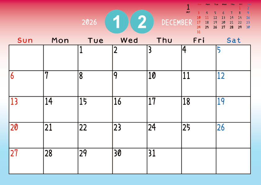 2026年12月
日曜始まりカレンダー
赤から青へのグラデーション背景に、右上に翌月のミニカレンダーを配置したデザイン
平日が黒、土曜日が青、日曜祝日が赤字
A Sunday-start December 2026 calendar with a red-to-blue gradient background and a small preview of the January 2027 calendar in the upper right corner, with weekdays in black, Saturdays in blue, and Sundays and holidays in red.
