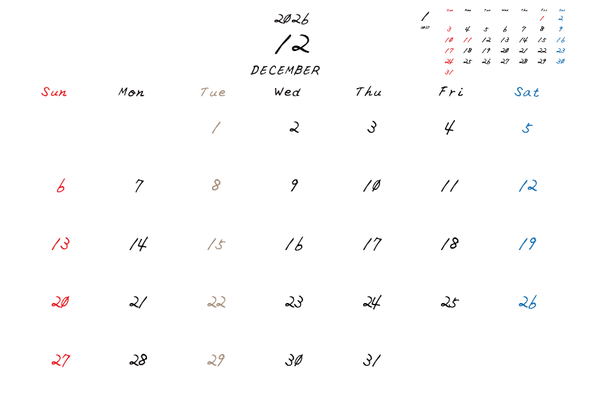 水曜日休みさんのための2026年12月の月間カレンダー。
日曜日始まり
手書き風のフォントで、火曜日がベージュ、日曜日は赤色、土曜日は青色、祝日は赤色で色分けされている。
右上には次月のミニカレンダー
PDF A4サイズ