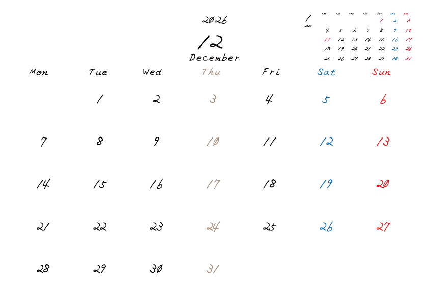 木曜日休みさんのための2026年12月の月間カレンダー。
月曜日始まり
手書き風のフォントで、木曜日がベージュ、日曜日は赤色、土曜日は青色、祝日は赤色で色分けされている。
右上には次月のミニカレンダー