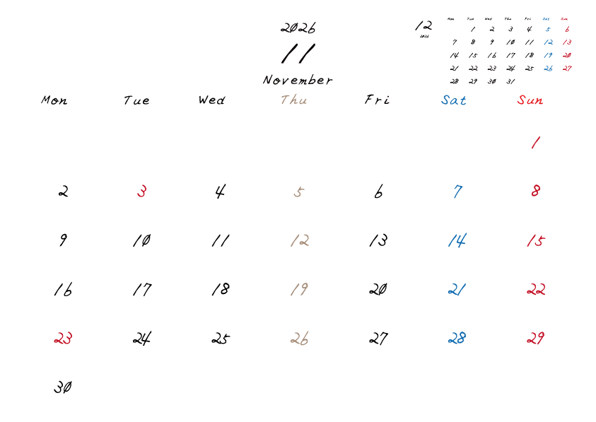 木曜日休みさんのための2026年11月の月間カレンダー。
月曜日始まり
手書き風のフォントで、木曜日がベージュ、日曜日は赤色、土曜日は青色、祝日は赤色で色分けされている。
右上には次月のミニカレンダー