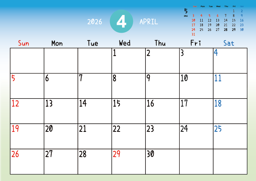 2026年4月
日曜始まりカレンダー
青から緑へのグラデーション背景に、右上に翌月のミニカレンダーを配置したデザイン
平日が黒、土曜日が青、日曜祝日が赤字
A Sunday-start April 2026 calendar with a blue-to-green gradient background and a small preview of the May 2026 calendar in the upper right corner, with weekdays in black, Saturdays in blue, and Sundays and holidays in red.

