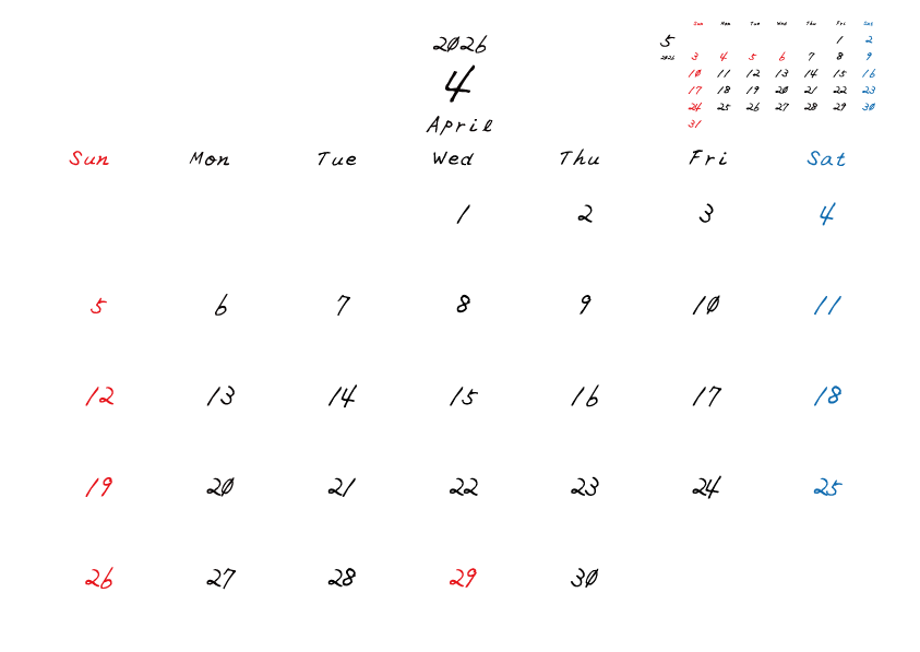 2026年4月のシンプル月間カレンダー
日曜日始まり
手書き風のフォントで、日曜日は赤色、土曜日は青色、祝日は赤色で色分けされている。
右上には次月のミニカレンダー
PDF A4サイズ
