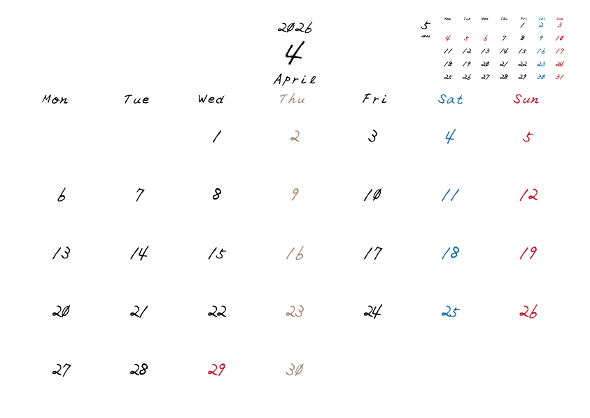 木曜日休みさんのための2026年4
月の月間カレンダー。
月曜日始まり
手書き風のフォントで、木曜日がベージュ、日曜日は赤色、土曜日は青色、祝日は赤色で色分けされている。
右上には次月のミニカレンダー