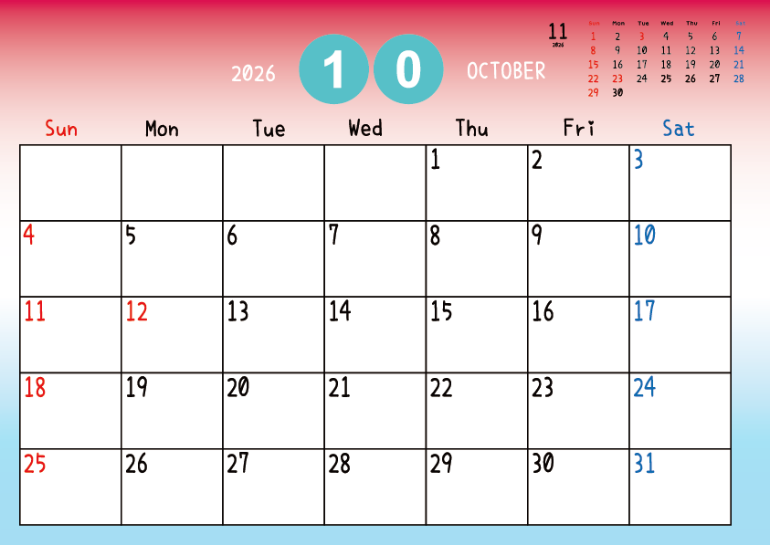 2026年10月
日曜始まりカレンダー
赤から青へのグラデーション背景に、右上に翌月のミニカレンダーを配置したデザイン
平日が黒、土曜日が青、日曜祝日が赤字
A Sunday-start October 2026 calendar with a red-to-blue gradient background and a small preview of the November 2026 calendar in the upper right corner, with weekdays in black, Saturdays in blue, and Sundays and holidays in red.
