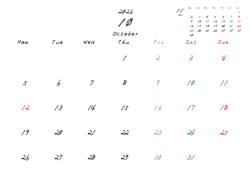 金曜日休みさんのための2026年10月の月間カレンダー。
月曜日始まり
手書き風のフォントで、金曜日がベージュ、日曜日は赤色、土曜日は青色、祝日は赤色で色分けされている。
右上には次月のミニカレンダー