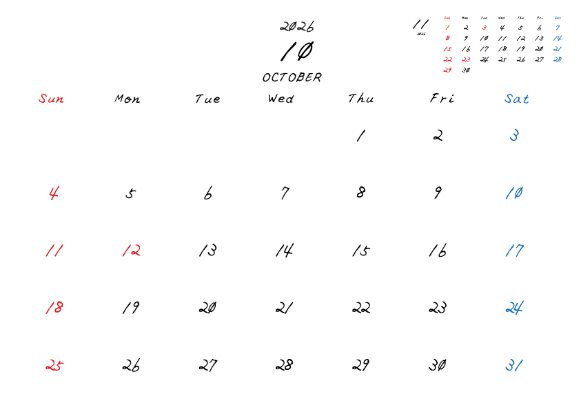 2026年10月のシンプル月間カレンダー
日曜日始まり
手書き風のフォントで、日曜日は赤色、土曜日は青色、祝日は赤色で色分けされている。
右上には次月のミニカレンダー
PDF A4サイズ
