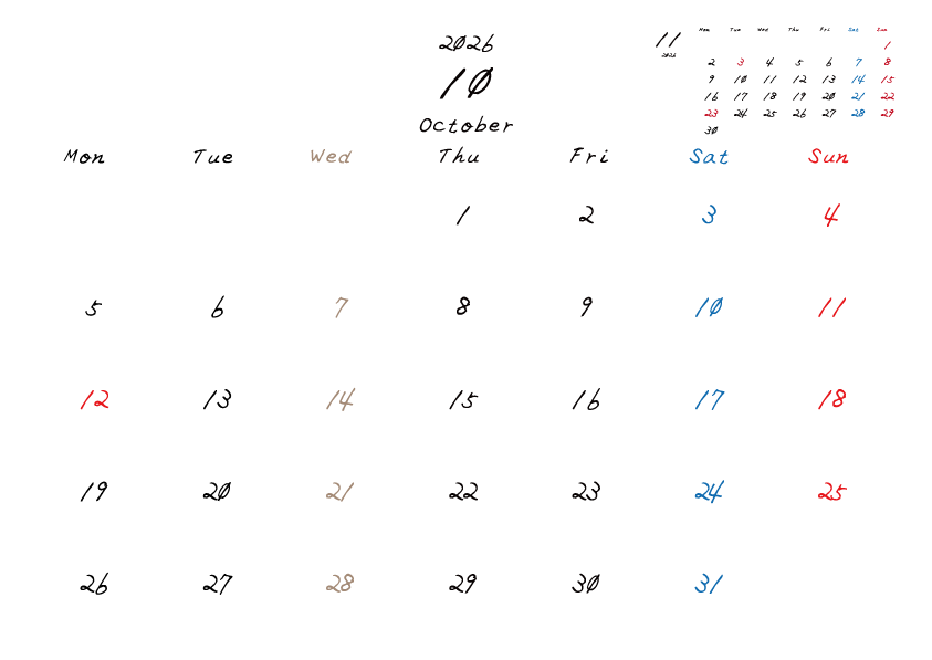 水曜日休みさんのための2026年10月の月間カレンダー。
月曜日始まり
手書き風のフォントで、水曜日がベージュ、日曜日は赤色、土曜日は青色、祝日は赤色で色分けされている。
右上には次月のミニカレンダー
PDF A4サイズ
