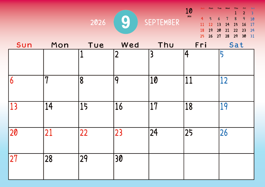 2026年9月
日曜始まりカレンダー
赤から青へのグラデーション背景に、右上に翌月のミニカレンダーを配置したデザイン
平日が黒、土曜日が青、日曜祝日が赤字
A Sunday-start September 2026 calendar with a red-to-blue gradient background and a small preview of the October 2026 calendar in the upper right corner, with weekdays in black, Saturdays in blue, and Sundays and holidays in red.
