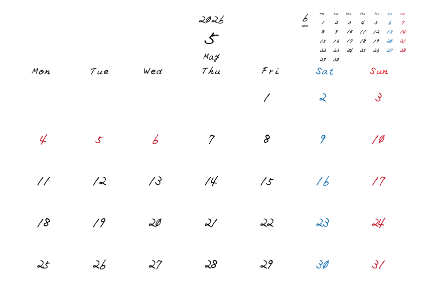 2026年5月のシンプル月間カレンダー
月曜日始まり
手書き風のフォントで、日曜日は赤色、土曜日は青色、祝日は赤色で色分けされている。
右上には次月のミニカレンダー
PDF A4サイズ