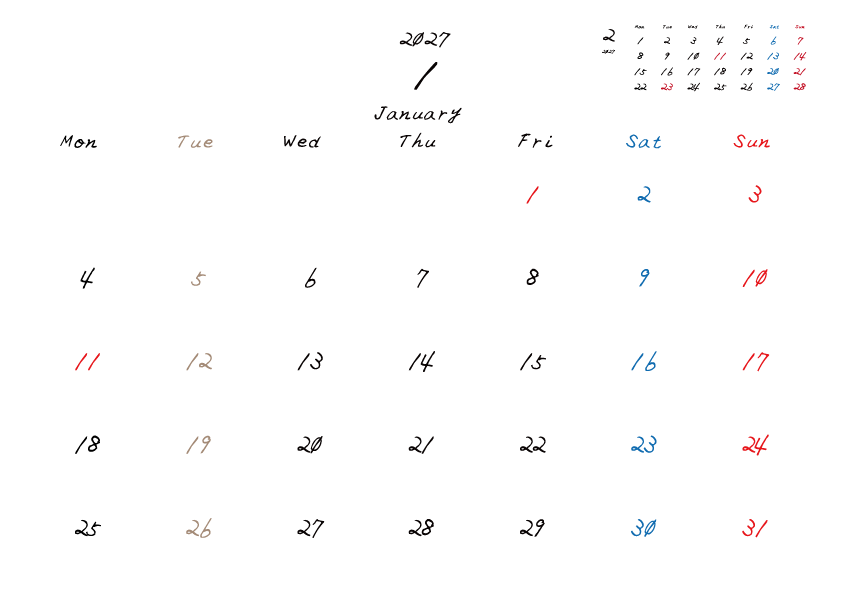 火曜日休みさんのための2027年1月の月間カレンダー。
月曜日始まり
手書き風のフォントで、火曜日がベージュ、日曜日は赤色、土曜日は青色、祝日は赤色で色分けされている。
右上には次月のミニカレンダー
PDF A4サイズ