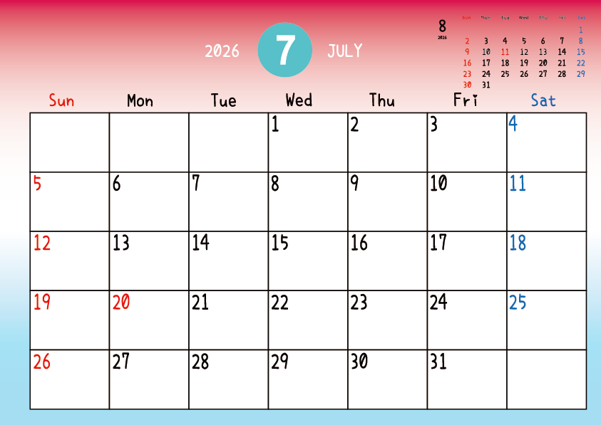 2026年7月
日曜始まりカレンダー
赤から青へのグラデーション背景に、右上に翌月のミニカレンダーを配置したデザイン
平日が黒、土曜日が青、日曜祝日が赤字
A Sunday-start July 2026 calendar with a red-to-blue gradient background and a small preview of the August 2026 calendar in the upper right corner, with weekdays in black, Saturdays in blue, and Sundays and holidays in red.
