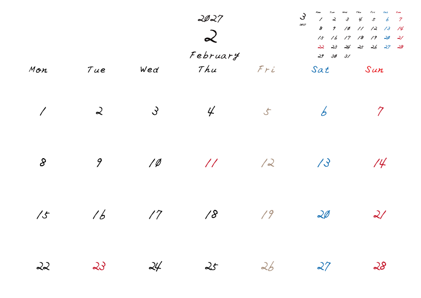 金曜日休みさんのための2027年2月の月間カレンダー。
月曜日始まり
手書き風のフォントで、金曜日がベージュ、日曜日は赤色、土曜日は青色、祝日は赤色で色分けされている。
右上には次月のミニカレンダー