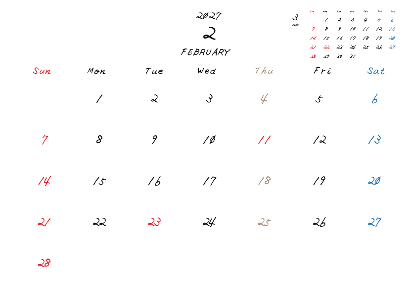 木曜日休みさんのための2027年2月の月間カレンダー。
日曜日始まり
手書き風のフォントで、木曜日がベージュ、日曜日は赤色、土曜日は青色、祝日は赤色で色分けされている。
右上には次月のミニカレンダー
PDF A4サイズ