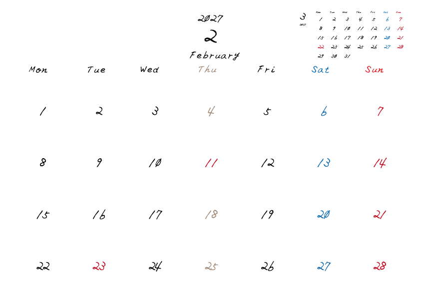 木曜日休みさんのための2027年2月の月間カレンダー。
月曜日始まり
手書き風のフォントで、木曜日がベージュ、日曜日は赤色、土曜日は青色、祝日は赤色で色分けされている。
右上には次月のミニカレンダー