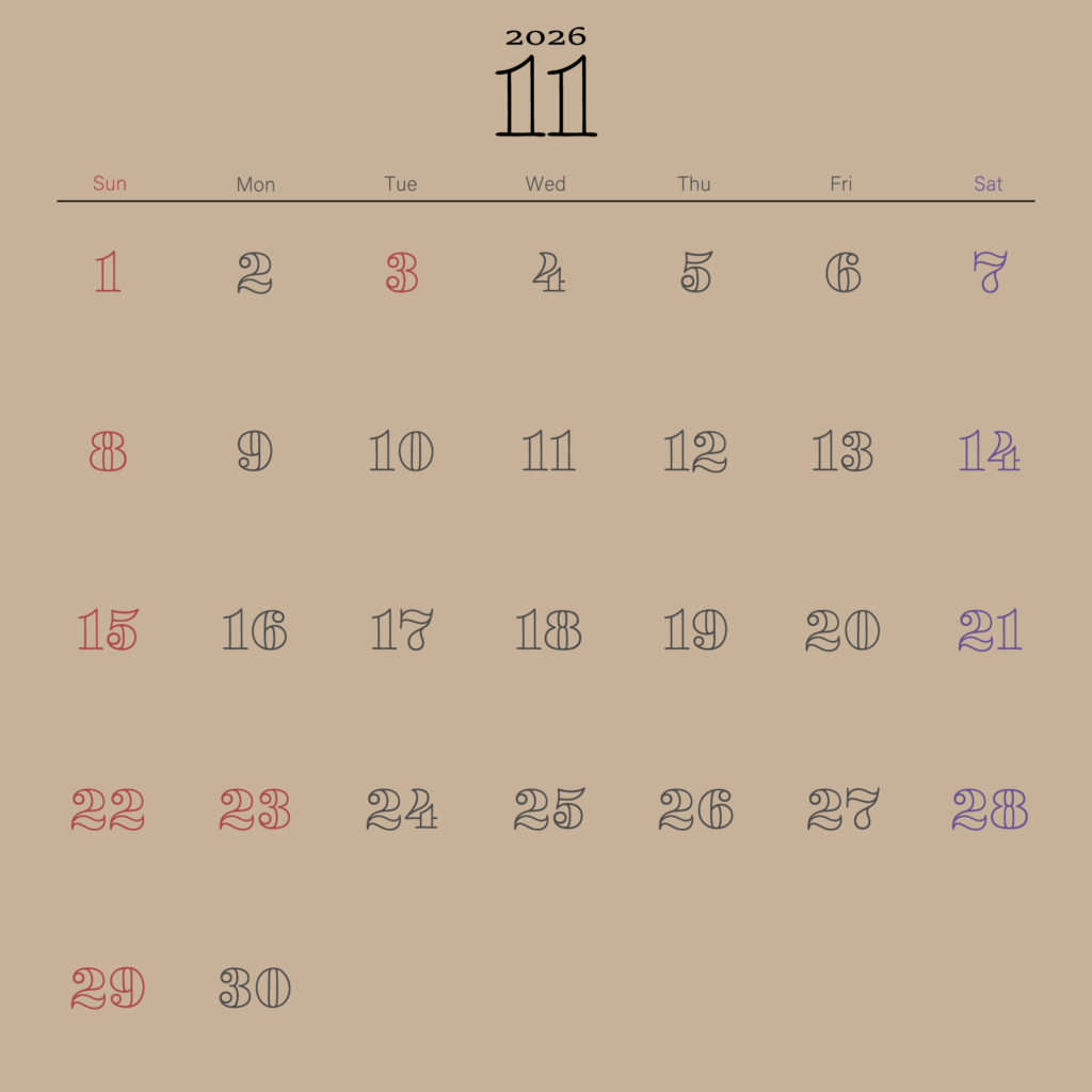 温かみのあるベージュ背景に、レトロなアウトライン・タイポグラフィを施したミニマルな2026年11月の月間カレンダー。日曜始まり。土曜日が青、日曜祝日が赤に色分け。
Aesthetic November 2026 calendar with vintage-style typography and a clean beige background.