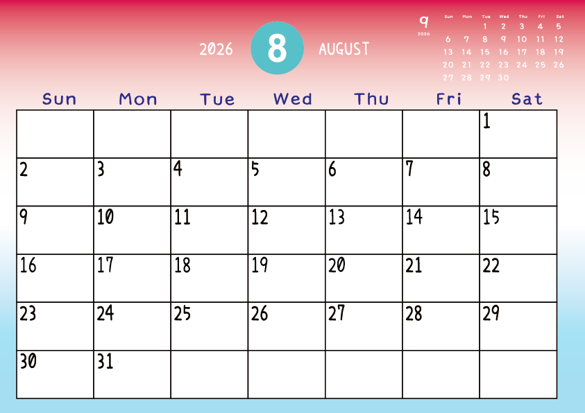 2026年8月
日曜始まりカレンダー
赤から青のグラデーション背景に、右上に翌月のミニカレンダーを配置したデザイン

A Sunday-start August 2026 calendar with a red-to-blue gradient background and a small preview of the March calendar in the upper right corner.