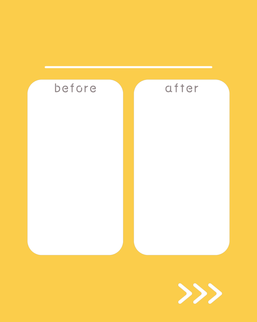 ミモザ・イエローのインスタ背景素材。上部に細い一本線、中央には「before」「after」の文字が入った左右2つの白い角丸の長方形、右下には3つの矢印アイコンが配置されたデザイン。
