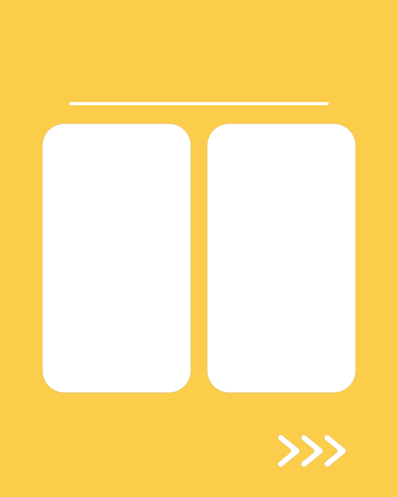 ミモザ・イエローのインスタ背景素材。上部に細い一本線、中央には左右に並んだ2枚の白い角丸の長方形、右下には次へ進むことを示す3つの矢印アイコンが配置されたデザイン。