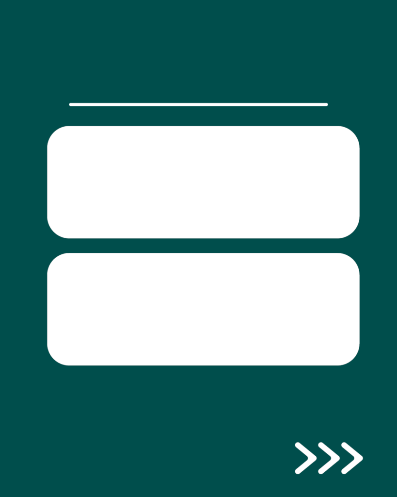 深緑色のインスタ背景素材。上部に細い一本線、中央には上下に並んだ2つの白い角丸の長方形、右下には次へ進むことを示す3つの矢印アイコンが配置されたデザイン。