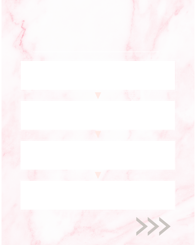 淡いピンクの大理石模様をベースに、中央に白い長方形のテキストスペースを縦に4つ並べた背景素材。各枠の間には下向きの矢印、右下にはスワイプを促すグレーのアイコンが入った、4ステップ解説や手順説明に便利な大人可愛いデザイン。
