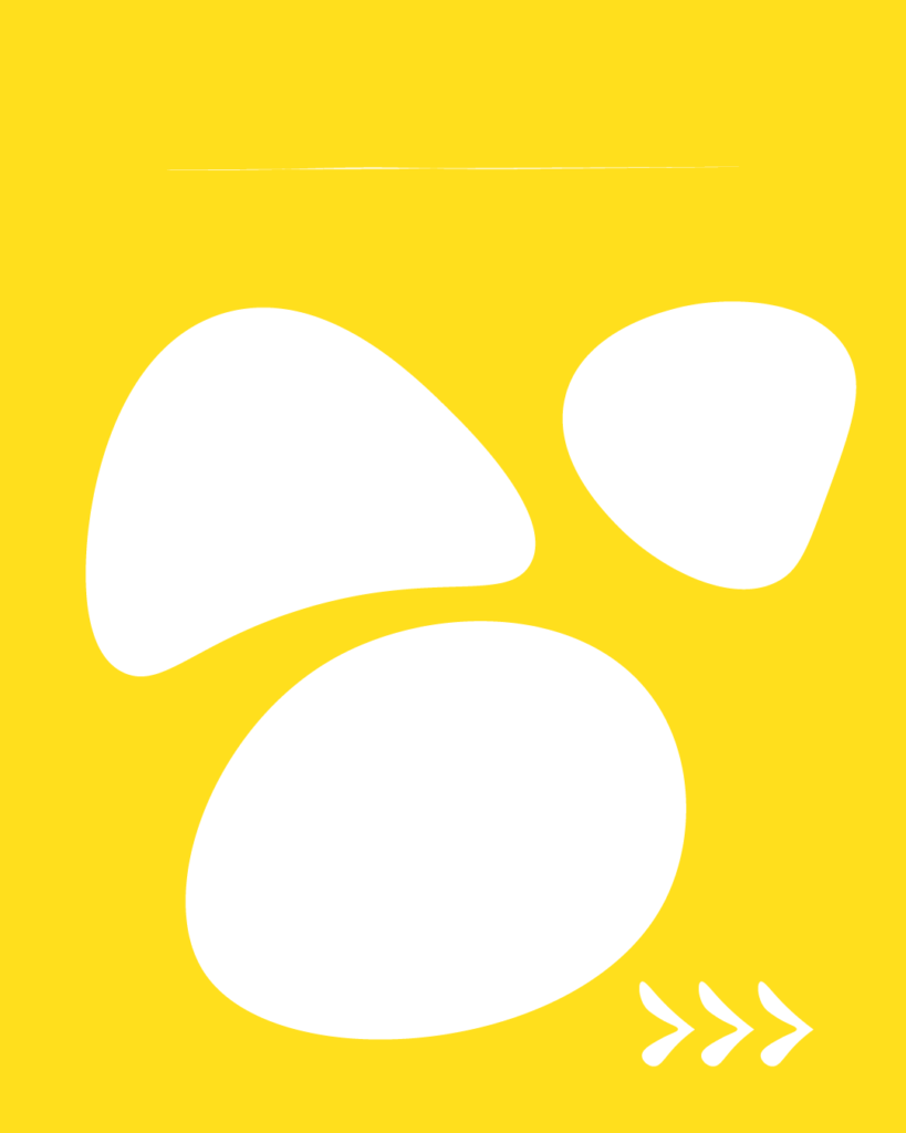 鮮やかな黄色の背景に、3つの白い不定形なシェイプがランダムに配置されたデザイン。上部には細い白い横線、右下には右を指す3つの白い矢印（>>>）が描かれています。
