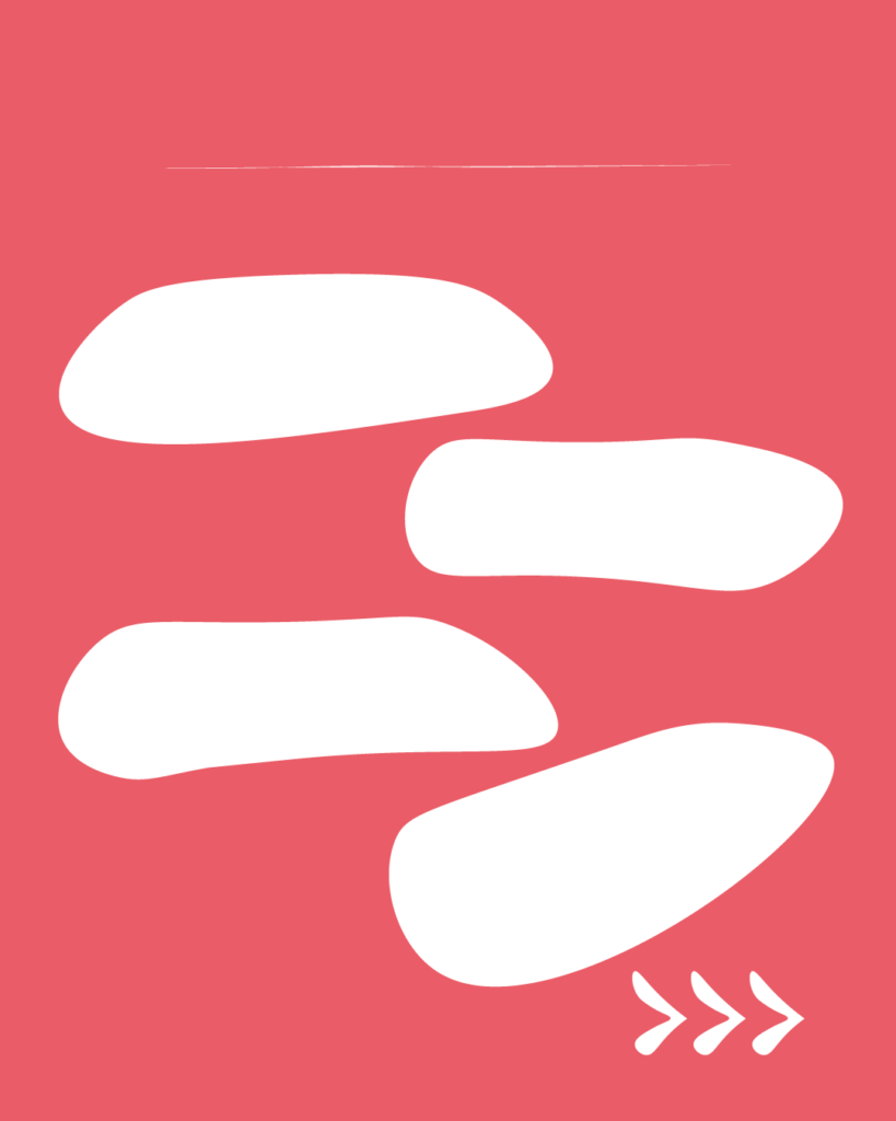 鮮やかなピンク色の背景の中央に、4つの白い横長の不定形シェイプが互い違い(ジグザグ)に配置されたデザイン。上部には細い白い横線、右下には右を指す3つの白い矢印(>>>)が描かれています。