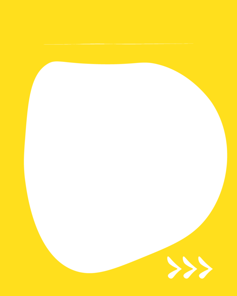 鮮やかな黄色の背景の中央に、白い大きな不定形のシェイプが1つ配置されたデザイン。上部には細い白い横線、右下には右を指す3つの白い矢印（>>>）が描かれています。
